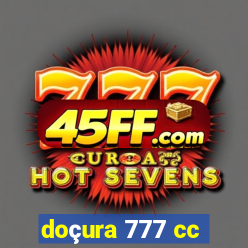 doçura 777 cc